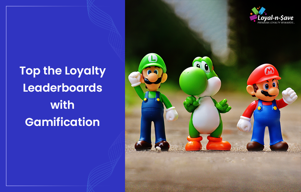 Top the Loyalty Leaderboards with Gamification