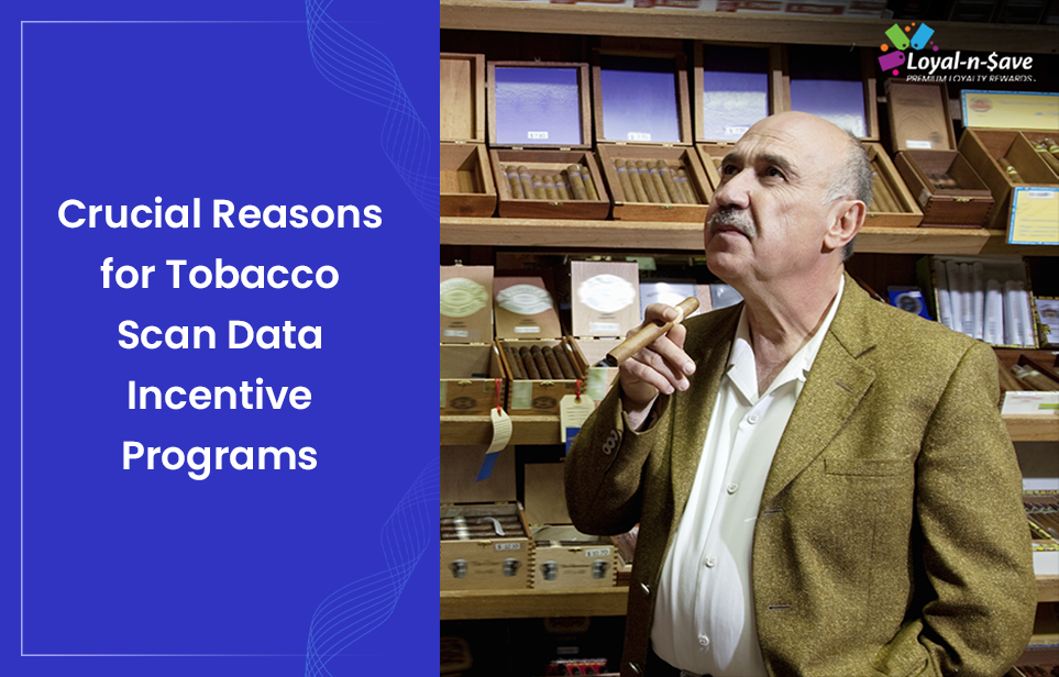 Crucial Reasons for Tobacco Scan Data Incentive Programs