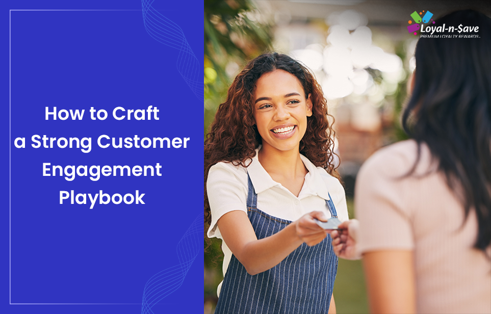 How to Craft a Strong Customer Engagement Playbook