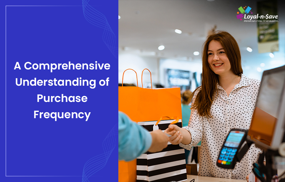 A Comprehensive Understanding of Purchase Frequency