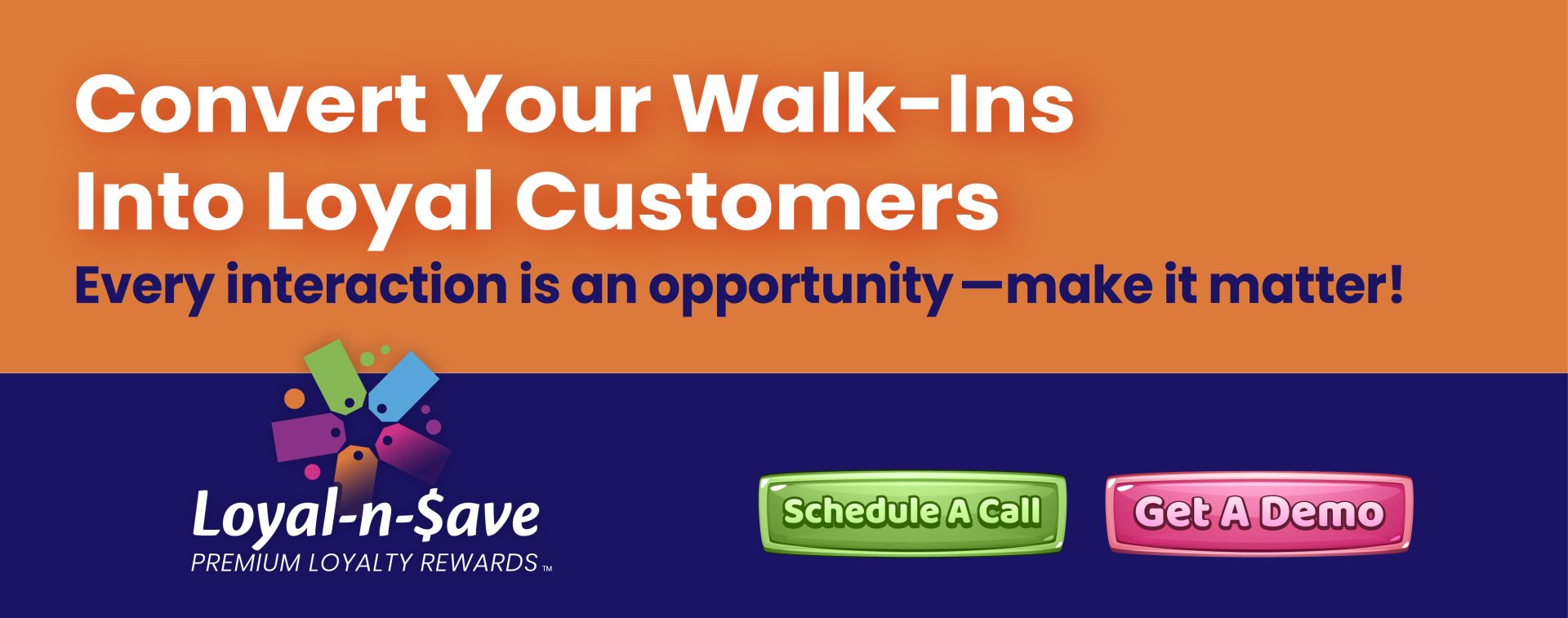 Turn Walk-Ins into Loyal Customers – Make Every Interaction Count!