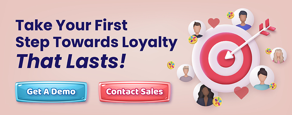 Take Your First Step Towards Loyalty That Lasts!