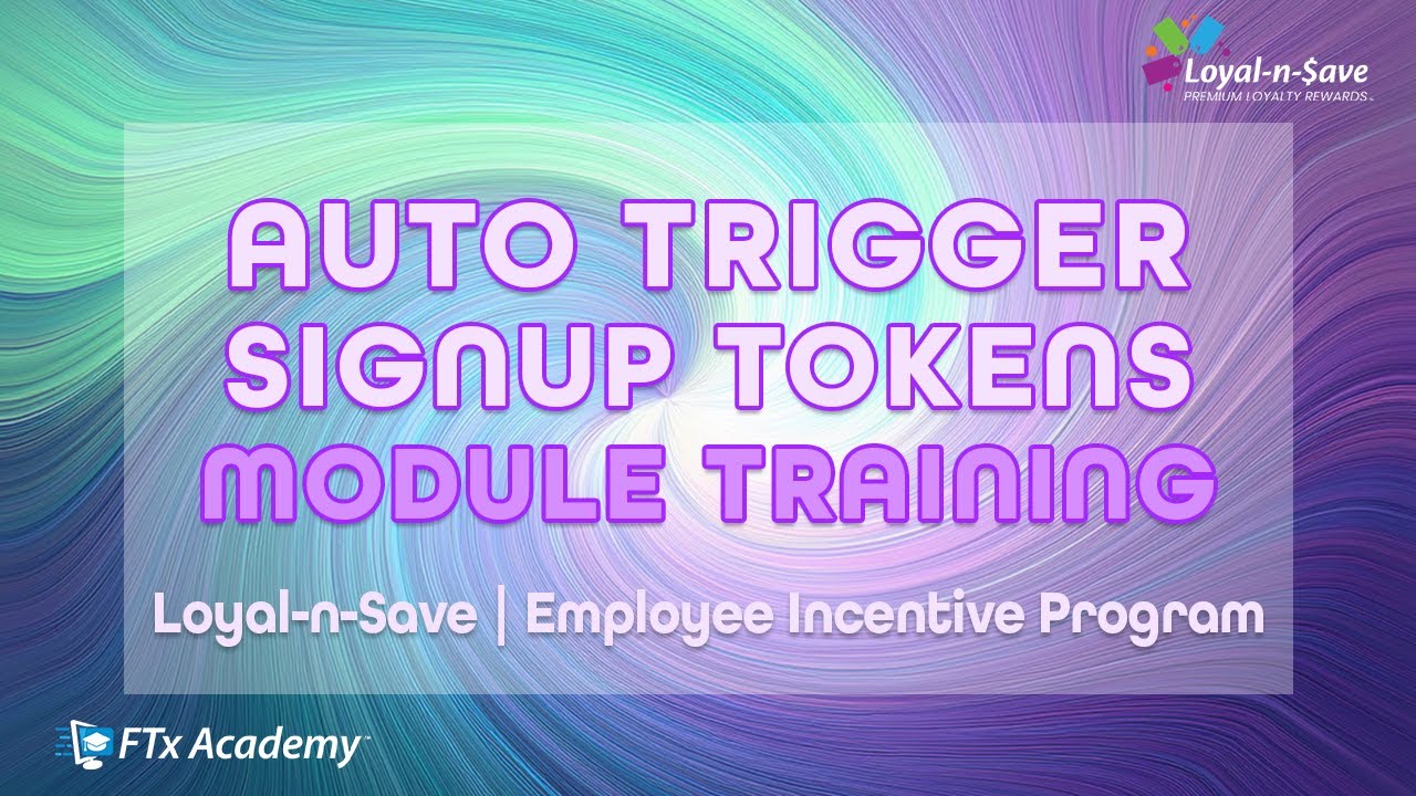 How to Create Auto Trigger Campaigns for Signup Tokens (Loyal-n-Save Training)
