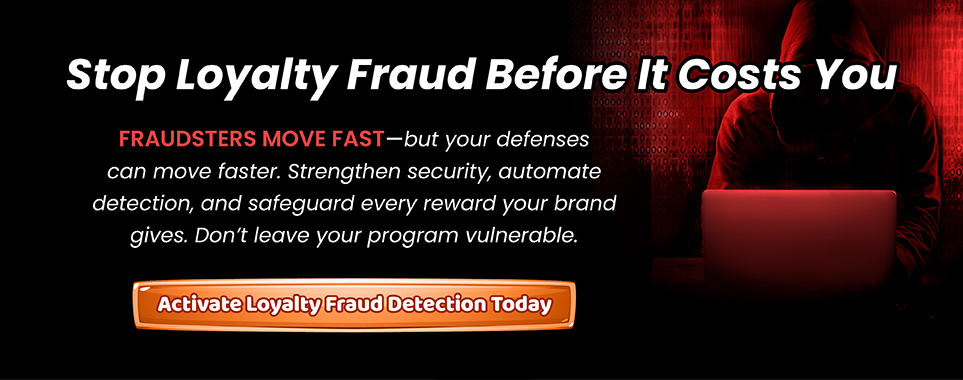 Protect Your Loyalty Program from Fraud