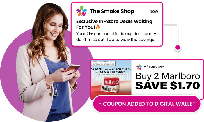 Customer Accessing 21+ Offer Through Her Smartphone and Adding Coupon to Digital Wallet