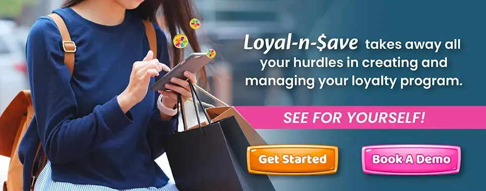 Loyal-n-Save simplifies loyalty program creation and management