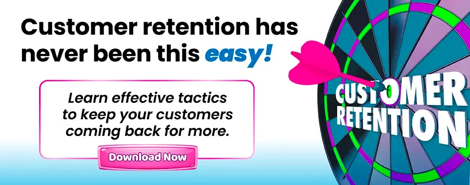 Increased Customer Retention